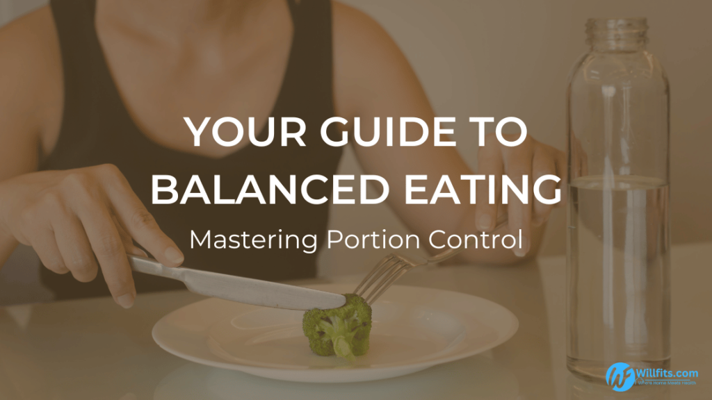Read more about the article Mastering Portion Control: Your Guide to Balanced Eating