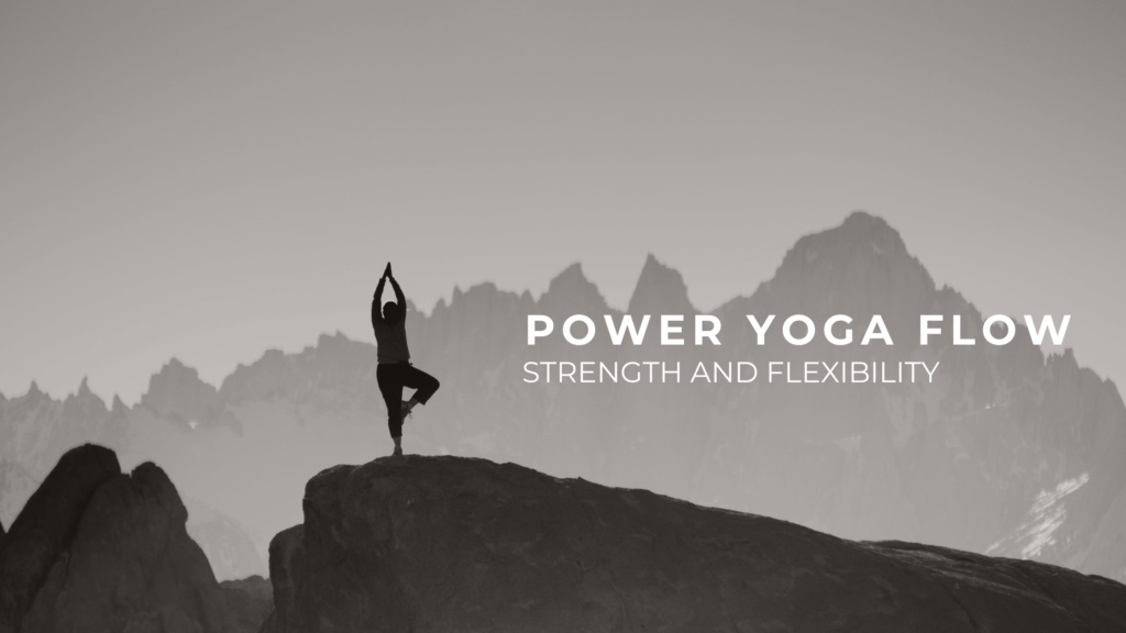 Read more about the article Power Yoga Flow for Strength and Flexibility