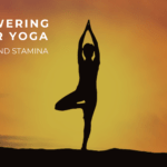Power Yoga for Strength and Stamina