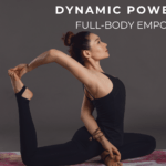 Powerful Energy: Dynamic Power Yoga Flow for Full-Body Empowerment